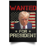 Trump WANTED for President Portrait Poster