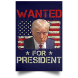 Trump WANTED for President Portrait Poster