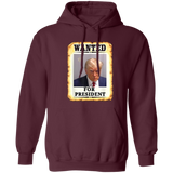 Trump WANTED for President Pullover Hoodie