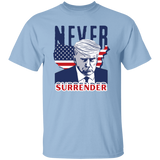 NEVER SURRENDER Trump T-Shirt