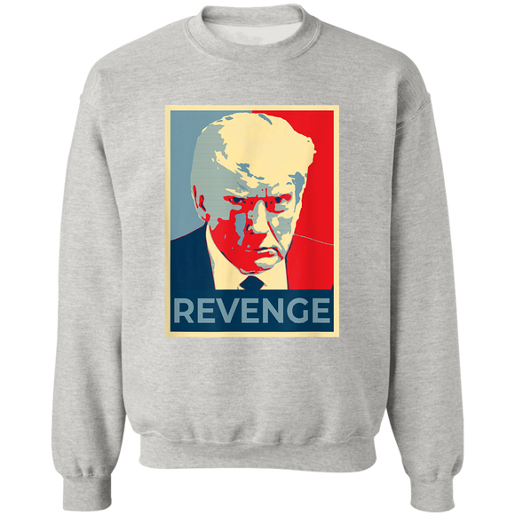 TRUMP REVENGE Pullover Crewneck Sweatshirt 8 oz