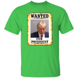 Trump - Wanted for President T-Shirt