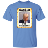 Trump - Wanted for President T-Shirt