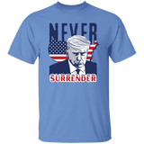 NEVER SURRENDER Trump T-Shirt