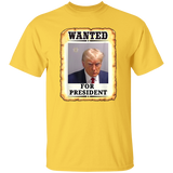 Trump - Wanted for President T-Shirt