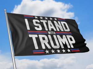 I Stand With Trump Flag