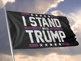 I Stand With Trump Flag