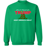 Don't TREAD on TRUMP Crewneck Pullover Sweatshirt  8 oz.