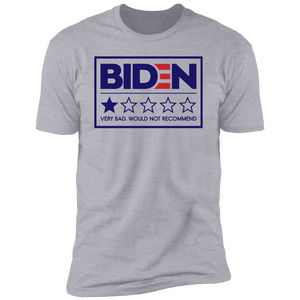 Biden - Very Bad Would Not Recommend - Tshirt