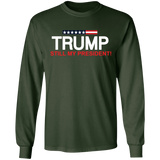 Trump Still My President  LS Ultra Cotton T-Shirt