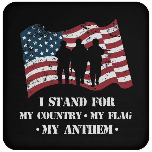 Drink Coaster - I Stand for My Country, My Flag and My Anthem