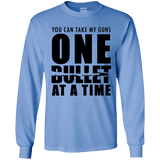 One Bullet At A Time Gun Rights Long Sleeve T-Shirt