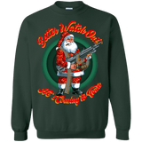 Better Watch Out! (Christmas/Gun Rights) Sweatshirt