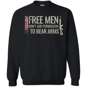 Free Men Don't Ask to Bear Arms Sweatshirt 8 oz.