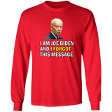 Forgetful Joe Biden Funny Long Sleeve T-Shirt