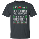 All I Want for Christmas is a New President T-Shirt