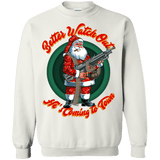 Better Watch Out! (Christmas/Gun Rights) Sweatshirt