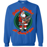 Better Watch Out! (Christmas/Gun Rights) Sweatshirt