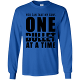 One Bullet At A Time Gun Rights Long Sleeve T-Shirt