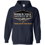 Trump Border Wall Construction Co.  Hoodie