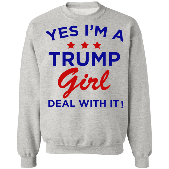 Yes I'm A Trump Girl Crewneck Pullover Sweatshirt