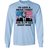 I'd Love A Mean Tweet LS Ultra Cotton T-Shirt