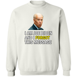 Forgetful Joe Biden Funny Crewneck Pullover Sweatshirt