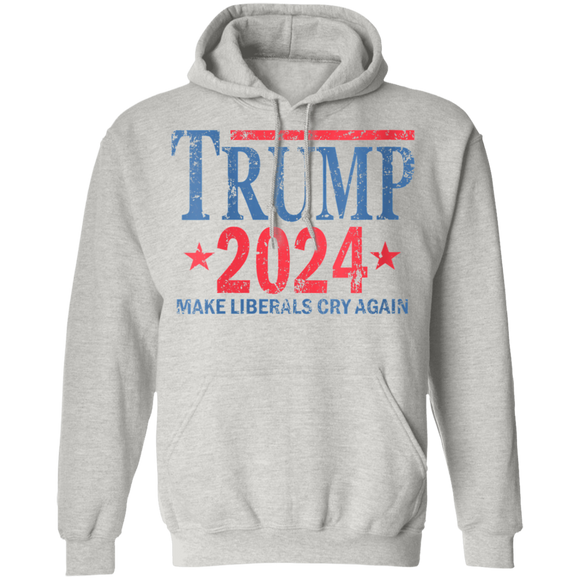 Trump 2024 Make Liberals Cry Again Pullover Hoodie