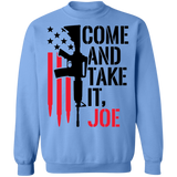 Come And Take It, Joe Crewneck Pullover Sweatshirt