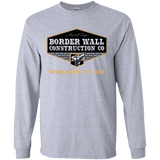 Trump Border Wall Construction Co. Long Sleeve T-Shirt