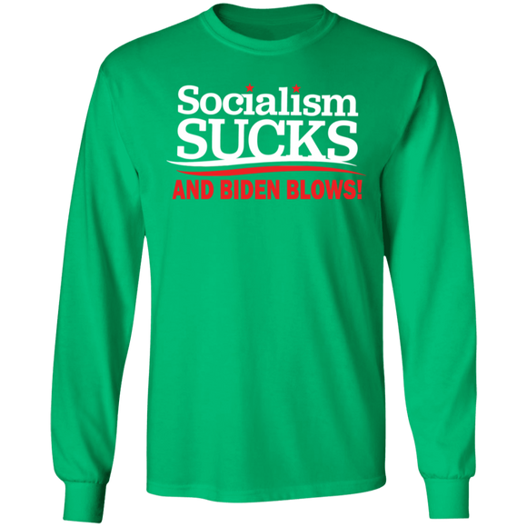 Socialism Sucks and Biden Blows Funny Long Sleeve Tee