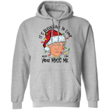 Trump Christmas Miss Me  Pullover Hoodie