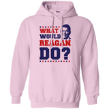 What Would Reagan Do?  Hoodie