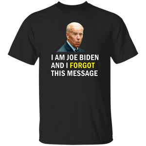 Forgetful Joe Biden Funny T-Shirt