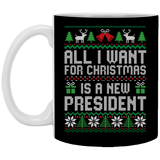 All I Want for Christmas is a New President Mug