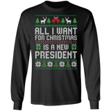 All I Want for Christmas is a New President LS Ultra Cotton T-Shirt