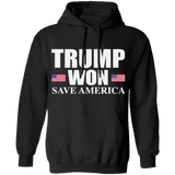 Trump WON - Save America -  Pullover Hoodie