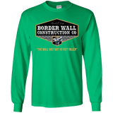 Trump Border Wall Construction Co. Long Sleeve T-Shirt