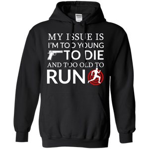 Too Old To Run Hoodie