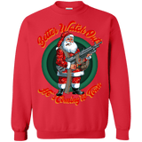 Better Watch Out! (Christmas/Gun Rights) Sweatshirt