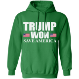 Trump WON - Save America -  Pullover Hoodie