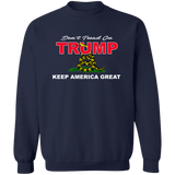 Don't TREAD on TRUMP Crewneck Pullover Sweatshirt  8 oz.