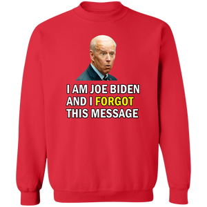 Forgetful Joe Biden Funny Crewneck Pullover Sweatshirt