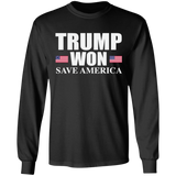 Trump WON - Save America -  LS Ultra Cotton T-Shirt