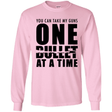 One Bullet At A Time Gun Rights Long Sleeve T-Shirt