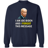 Forgetful Joe Biden Funny Crewneck Pullover Sweatshirt