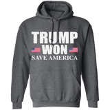 Trump WON - Save America -  Pullover Hoodie