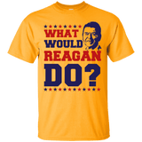 What Would Reagan Do? T-Shirt