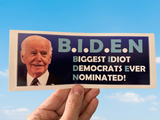 Biden - Biggest Idiot Dems Ever Nominated! Sticker - Exclusive