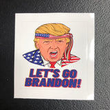 Trump Yelling Let's Go Brandon!